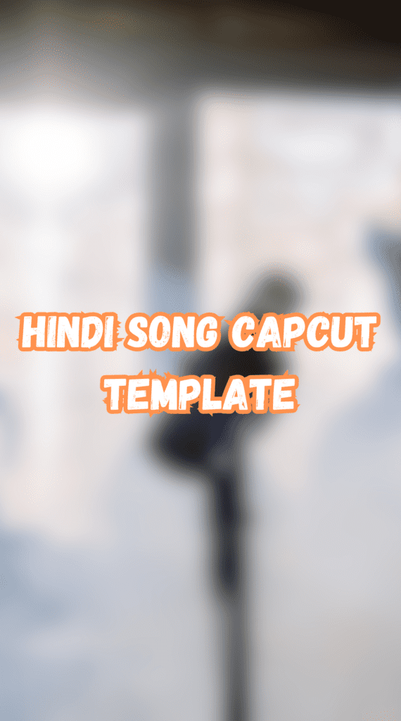 trending-capcut-template-hindi-song